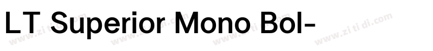 LT Superior Mono Bol字体转换